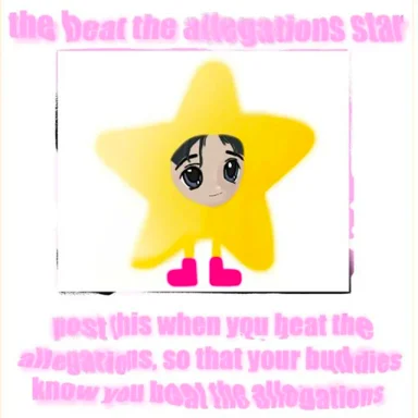Cartoon yellow star with a cute human face and pink shoes, framed by pink meme text about allegations